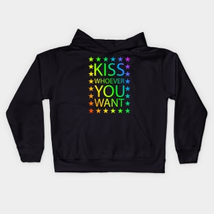 Kiss whoever you want | rainbow lgbt Kids Hoodie